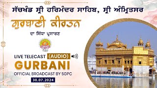 Official SGPC LIVE Audio  Gurbani Kirtan  Sachkhand Sri Harmandir Sahib  July 30 2024 [upl. by Ahseuqram]