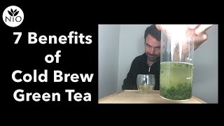 7 Benefits of Cold Brew Green Tea  Why You Should Drink Cold Green Tea [upl. by Notaes]