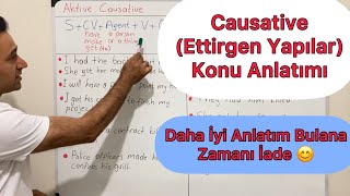 CAUSATIVE ETTİRGEN YAPILAR KONU ANLATIMI  CAUSATIVE NEDİR  CAUSATIVE CÜMLELER [upl. by Imuy9]