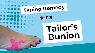 Taping remedy for a Tailors BunionBunionette [upl. by Laurin259]