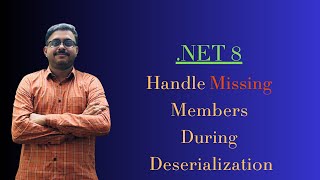 Net 8  Handle Missing Members During Deserialization [upl. by Wooster]