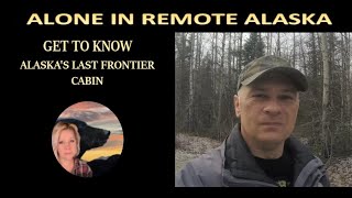 Meet the YouTuber Get to Know Alaskas Last Frontier Cabin [upl. by Daveta]