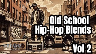 Old School HipHop Blends Vol 2 [upl. by Eboj745]