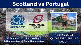 Scotland vs Portugal  Autumn Rugby Internationals  16 Nov 2024 [upl. by Ashil]