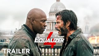 The Equalizer 4  First Trailer  Denzel Washington Keanu Reeves  Columbia Pictures  Concept [upl. by Stacey]