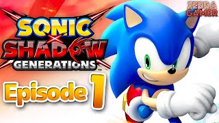 Sonic Generations Remastered Sonic X Shadow Generations Gameplay Walkthrough Part 1 [upl. by Noiek]