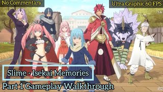 SLIME  ISEKAI Memories  Part 1  Ultra Graphic 60 FPS  Full Gameplay Walkthrough  No Commentary [upl. by Yengac]