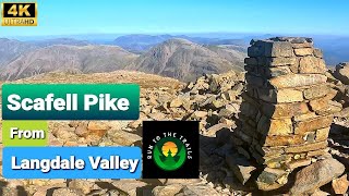 Scafell Pike  From Old Dungeon Ghyll  Langdale Valley  The Lake District  4k [upl. by Nylime]