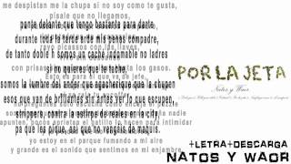 NATOS Y WAOR FT DAVE POR LA JETA LETRA  DESCARGA  POR LA JETA [upl. by Benton]