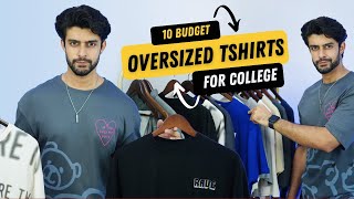 BUDGET OVERSIZED TSHIRTS FOR MEN 2023  COLLEGE STYLE IDEAS  FASHION HAUL [upl. by Siobhan]