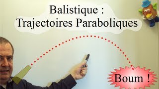 Trajectoires Balistiques Partie 1 [upl. by Hailed]