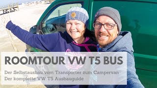 Roomtour VW T5 Bus  Selbstausbau zum Campervan  VW T5 Ausbauguide [upl. by Child]