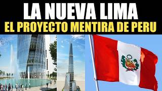 ❌El Proyecto que no Existe  La Nueva Lima Peru 2024 [upl. by Irret]