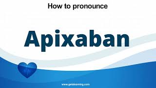 How to pronounce Apixaban in English Correctly [upl. by Esdras]