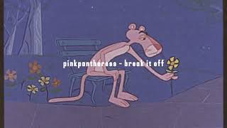 Break it off  Pinkpantheress slowed reverb [upl. by Anairuy]