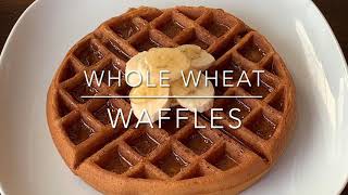 Whole Wheat Waffles [upl. by Yenahpets]