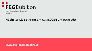 Livestream von FEG Bubikon [upl. by Taryn]