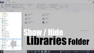 Cara Menampilkan dan Menyembunyikan Folder Libraries di File Explorer [upl. by Arika824]