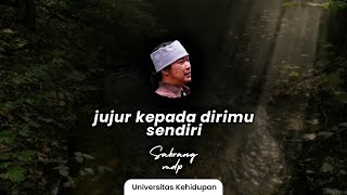 Sabrang Mowo Damar Panuluh  Jujur Kepada Dirimu Sendiri RENUNGAN Terbaru [upl. by Nerral486]