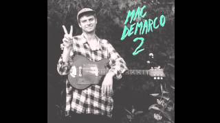 Mac DeMarco  quotFreaking Out The Neighborhoodquot [upl. by Nannette]