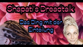 Shapatis Dreadtalk  Das Ding mit der Einteilung [upl. by Nitnerb]