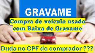 Comprei um veículo com baixa de gravame paguei o duda no meu CPF vou conseguir transferir [upl. by Erving]