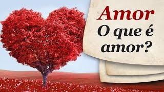 AMOR O QUE É AMOR  1 CORÍNTIOS 13 Mensagens Bíblicas [upl. by Neitsirk]