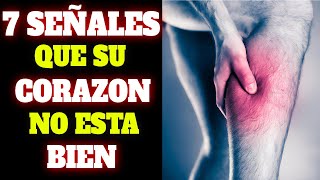 7 SEÑALES en TU CUERPO de QUE TU CORAZON NO ESTÁ BIEN 7 SÍNTOMAS de PROBLEMAS CARDIACOS [upl. by Hill417]