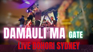 Damaulima Gate Live Dohori Sydney [upl. by Baniez984]