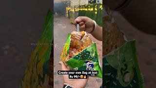 Create your own Bag at Just Rs 99😍🔥 Indian Street Food [upl. by Dinnage613]