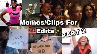 MemesClips to Use For Edits PART 2 [upl. by Aelyk]