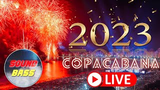 Réveillon 2023 Câmera AO VIVO de Copacabana  Rio de Janeiro e outras AO VIVO  VIRADA EM TEMPO REAL [upl. by Kielty]