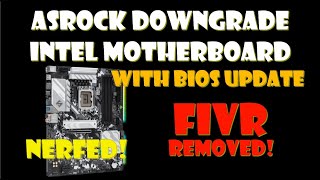 ASRock Downgrade their Intel 600 series Intel motherboard by removing FIVR [upl. by Nawad]