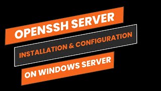 Openssh Server for Windows Server [upl. by Thomasina]