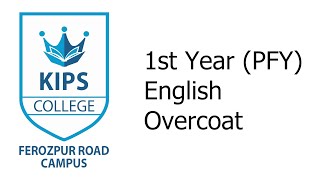 Overcoat  1st Year English [upl. by Atinreb]