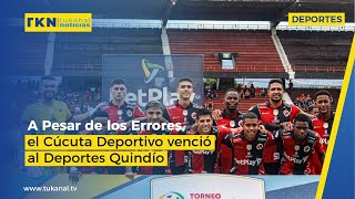 Jugando mal el Cúcuta Deportivo obtuvo una victoria ante el Deportes Quindío [upl. by Etnecniv]