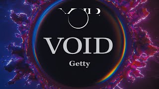 Getty  VOID【VOID  EP】 [upl. by Blythe]