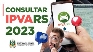 CONSULTAR IPVA RS TAXA DE LICENCIAMENTO 2023 [upl. by Icul]