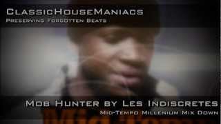 Les Indiscretes  Mob Hunter MidTempo [upl. by Adiaroz]