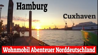 Hamburg😎 Cuxhaven👍Fischmarkt😊Wohnmobil Abenteuer Norddeutschland [upl. by Llehsal]