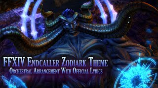 FFXIV Endcaller  Zodiark Theme Orchestral Arrangement With Official Lyrics [upl. by Seka]