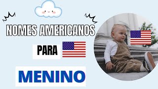 NOMES AMERICANOS MASCULINOS MAIS POPULARES [upl. by Ursulette649]