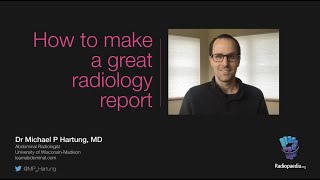 Featured Video  How to make a great radiology report [upl. by Barrington]