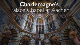 Charlemagnes Palace Chapel at Aachen [upl. by Allemac]