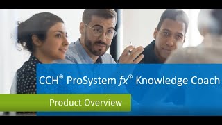 CCH® ProSystem fx® Knowledge Coach Video Overview [upl. by Ylecara218]