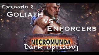 Necromunda DARK UPRISING  Goliath vs Palanite Enforcers juego 2 [upl. by Sew]