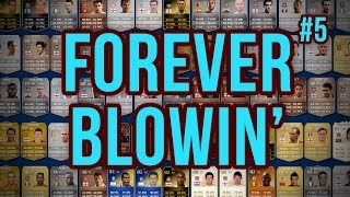 FOREVER BLOWIN  5  Fifa 14 Ultimate Team [upl. by Ardaed]