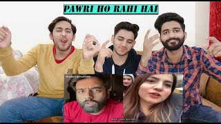 PAKISTANI BOYS REACTION ON  PAWRI HO RAHI HAI  DIALOGUE WITH BEATS  3H REACTERS [upl. by Krenn]