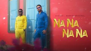 Na Na Na Na  Official Video Song  A Vivek Mervin Original  Vivek Siva  Mervin Solomon [upl. by Cole]