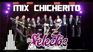 03 Mix Chicherito Los Selectos Orquesta 2023 Bass Hd Intro 2023 By Jose Pilozo Dj [upl. by Zacharia]